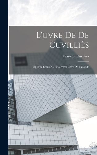 Cover image for L'uvre De De Cuvillies