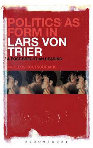 Politics as Form in Lars von Trier: A Post-Brechtian Reading