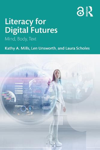 Cover image for Literacy for Digital Futures: Mind, Body, Text