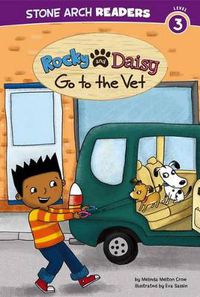 Cover image for Rocky and Daisy Go to the Vet: Stone Arch Readers Level 3