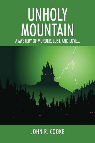 Cover image for Unholy Mountain: A mystery of murder, lust, and love...