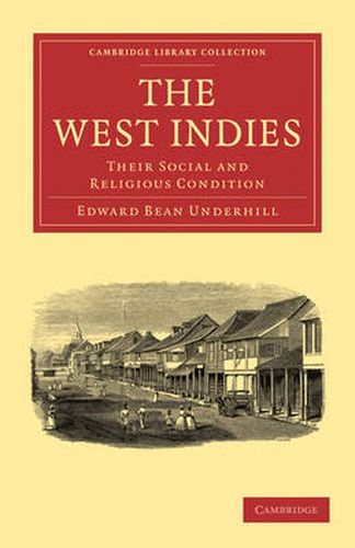 Cover image for The West Indies: Their Social and Religious Condition