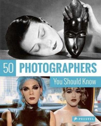 Cover image for 50 Photographers You Should Know