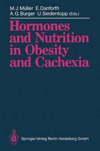 Cover image for Hormones and Nutrition in Obesity and Cachexia