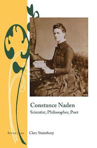 Cover image for Constance Naden: Scientist, Philosopher, Poet