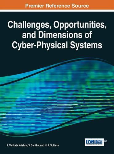 Cover image for Challenges, Opportunities, and Dimensions of Cyber-Physical Systems