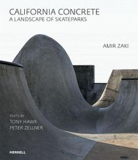 Cover image for California Concrete: A Landscape of Skateparks