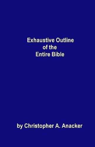 Cover image for Exhaustive Outline of the Entire Bible: - handbook size -