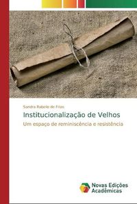 Cover image for Institucionalizacao de Velhos