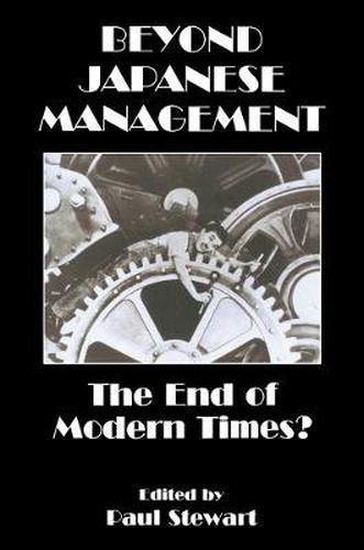 Cover image for Beyond Japanese Management: The End of Modern Times?