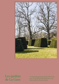 Cover image for Les Jardins de La Gara: Un domaine genevois du XVIIIe siecle avec des jardins d'Erik Dhont