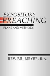 Cover image for Expository Preaching: Plans and Methods
