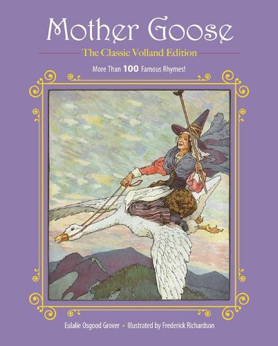 Cover image for Mother Goose: More Than 100 Famous Rhymes!