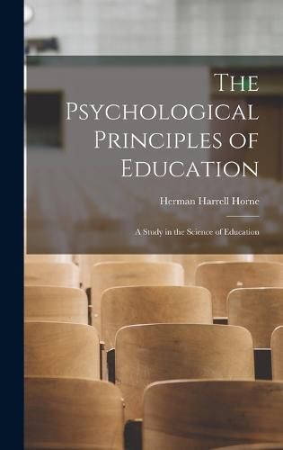 The Psychological Principles of Education