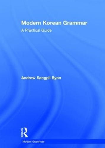 Cover image for Modern Korean Grammar: A Practical Guide