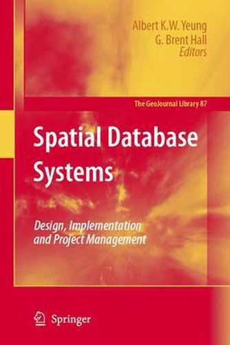 Cover image for Spatial Database Systems: Design, Implementation and Project Management