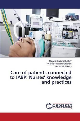 Cover image for Care of patients connected to IABP: Nurses' knowledge and practices