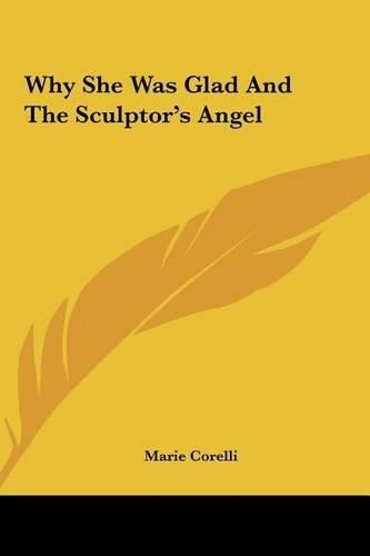 Cover image for Why She Was Glad and the Sculptor's Angel