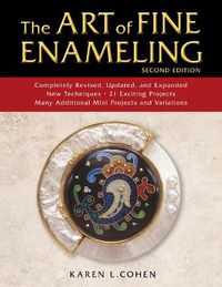 Cover image for The Art of Fine Enameling: Second Edition