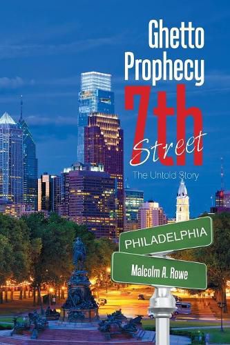 Cover image for Ghetto Prophecy 7Th Street: The Untold Story
