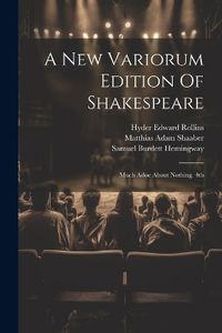 Cover image for A New Variorum Edition Of Shakespeare