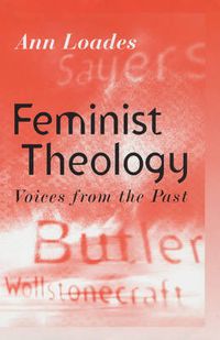 Cover image for Feminist Theology: Voices from the Past