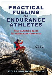 Cover image for Practical Fueling for Endurance Athletes