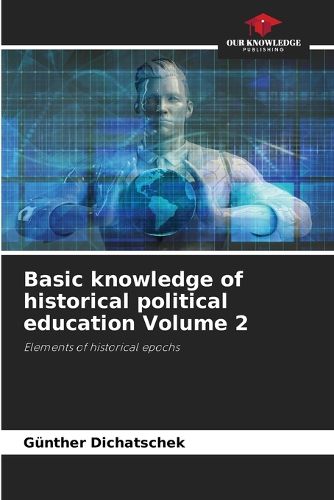 Cover image for Basic knowledge of historical political education Volume 2