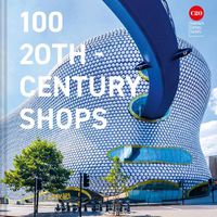 Cover image for 100 20th-Century Shops