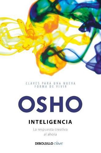 Cover image for Inteligencia. La respuesta creativa al ahora / Intelligence: The Creative Response to Now