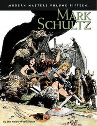 Cover image for Modern Masters Volume 15: Mark Schultz