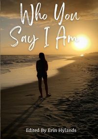 Cover image for Who You Say I Am