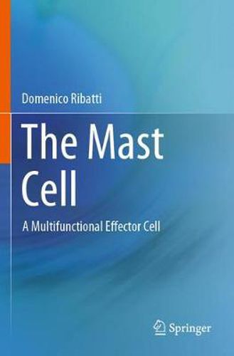 Cover image for The Mast Cell: A Multifunctional Effector Cell