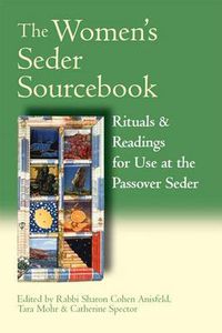 Cover image for The Women's Seder Sourcebook: Rituals & Readings for Use at the Passover Seder