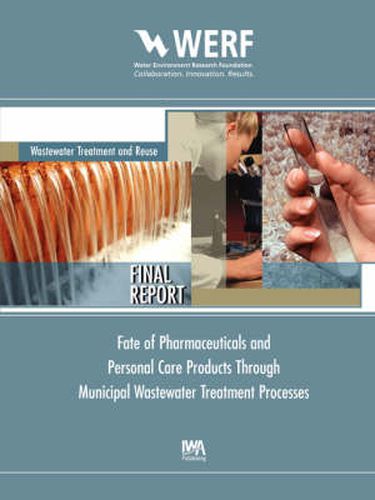 Cover image for Fate of Pharmaceuticals and Personal Care Products Through Municipal Wastewater Treatment Processes