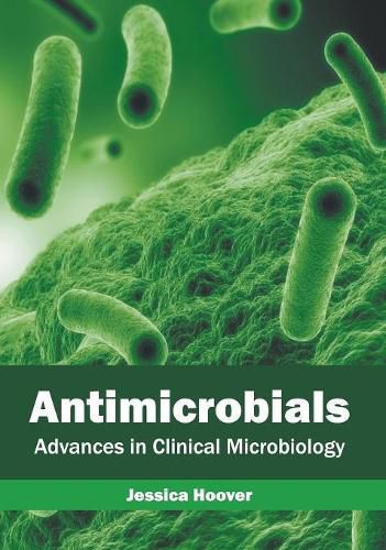 Cover image for Antimicrobials: Advances in Clinical Microbiology