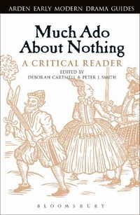 Cover image for Much Ado About Nothing: A Critical Reader