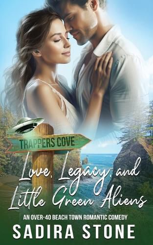 Cover image for Love, Legacy, and Little Green Aliens