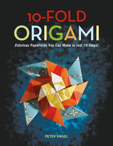 Cover image for 10-fold Origami: Fabulous Paperfolds You Can Make in Just 10 Steps!