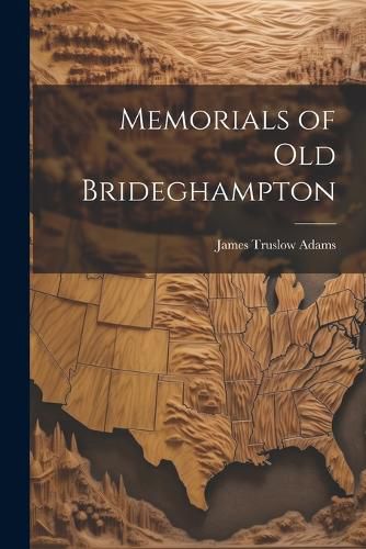 Memorials of Old Brideghampton