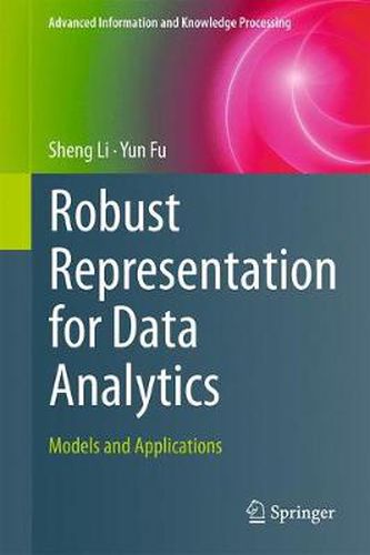 Cover image for Robust Representation for Data Analytics: Models and Applications