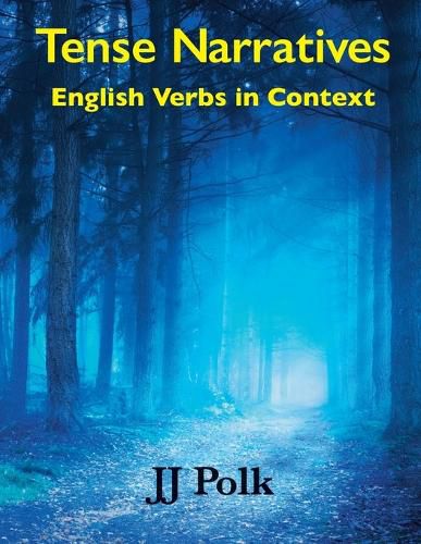Cover image for Tense Narratives: English Verbs in Context