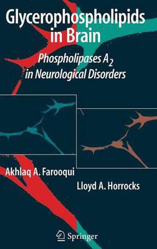 Cover image for Glycerophospholipids in the Brain: Phospholipases A2 in Neurological Disorders