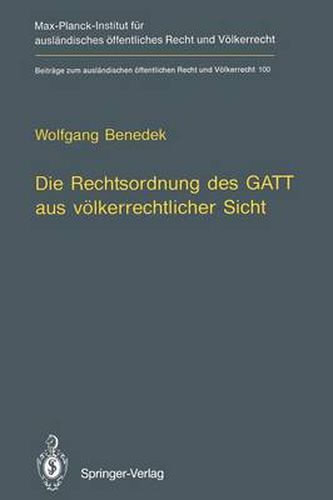 Cover image for Die Rechtsordnung des GATT aus voelkerrechtlicher Sicht / GATT from an International Law Perspective