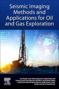 Cover image for Seismic Imaging Methods and Applications for Oil and Gas Exploration