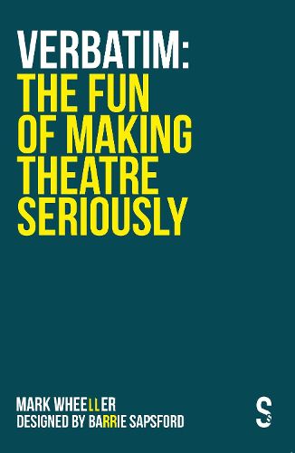 Cover image for VERBATIM: The Fun of Making Theatre Seriously