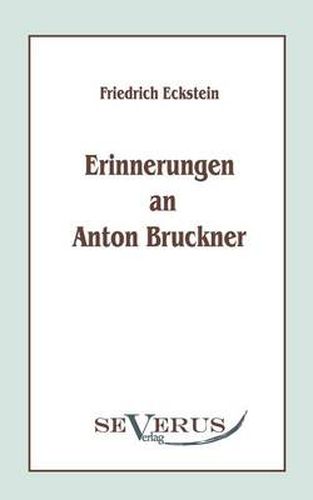 Cover image for Erinnerungen an Anton Bruckner