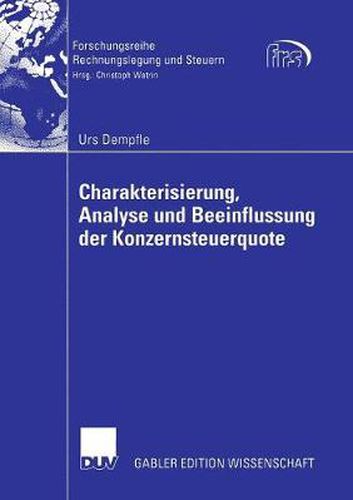 Cover image for Charakterisierung, Analyse Und Beeinflussung Der Konzernsteuerquote