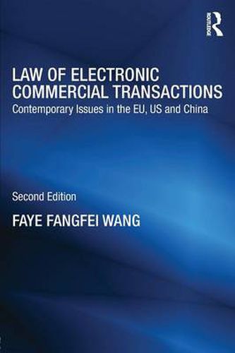 Cover image for Law of Electronic Commercial Transactions: Contemporary Issues in the EU, US and China