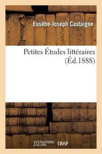 Cover image for Petites Etudes Litteraires